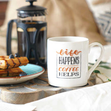 Load image into Gallery viewer, Sicilia Life Happens Coffee Helps Mug 370 ml